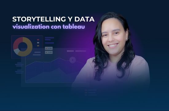 Storytelling y Data Visualization con Tableau